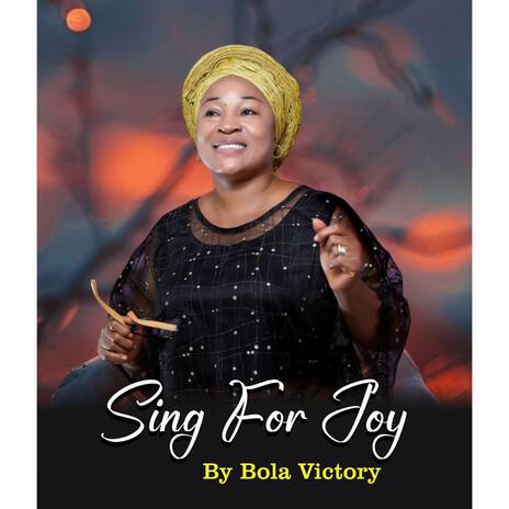 Sing For Joy | Boomplay Music