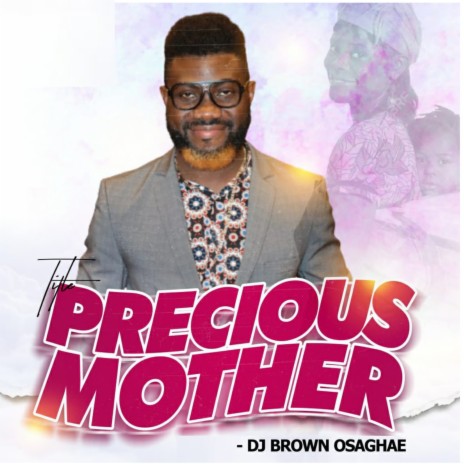 Precious Mother | Boomplay Music