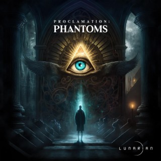 Proclamation: Phantoms lyrics | Boomplay Music