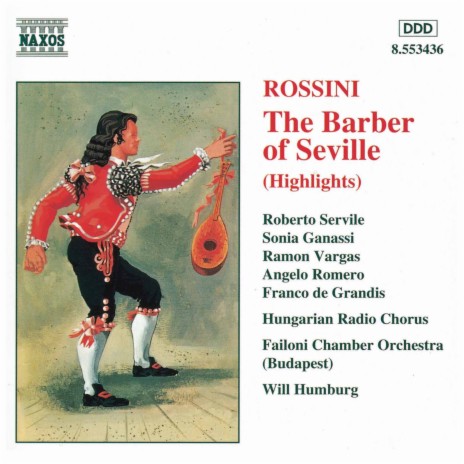 Il barbiere di Siviglia (the Barber of Seville), Act II Aria: Contro un cor che accende amore [Rosina, Conte] ft. Sonia Ganassi, Ingrid Kertesi, Angelo Romero, Roberto Servile & Ramón Vargas | Boomplay Music