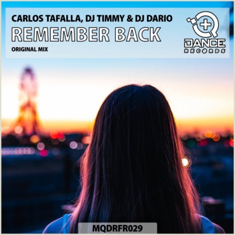 Remember Back ft. DJ Timmy & DJ Dario | Boomplay Music
