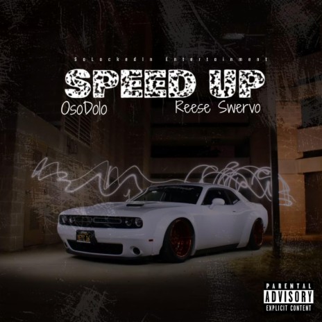 SPEED UP! ft. Reese Swervo