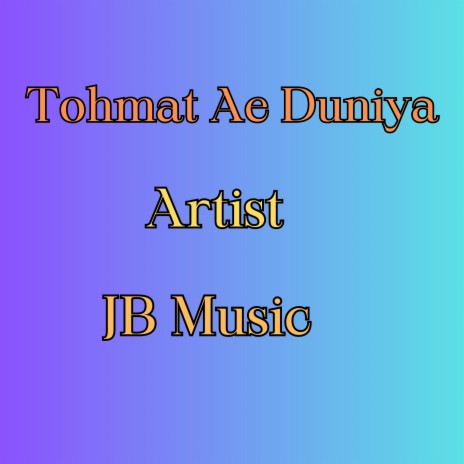 Tohmat Ae Duniya | Boomplay Music