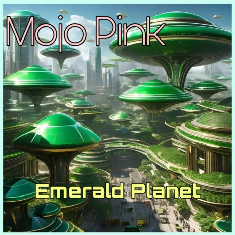 Emerald Planet | Boomplay Music