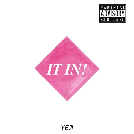 IT IN! ft. Yeji | Boomplay Music