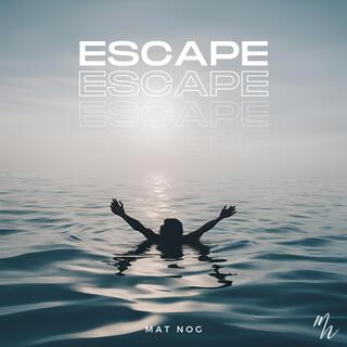 Escape