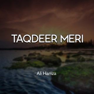 Taqdeer Meri