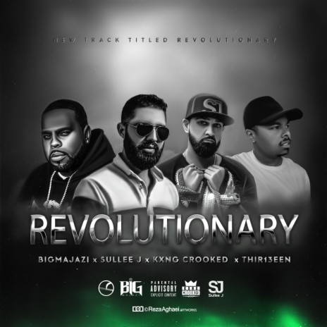 Revolutionary ft. KXNG Crooked, Saeed Majazi & Thir13een | Boomplay Music