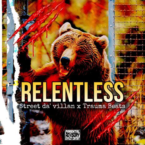 Relentless ft. Traumabeats | Boomplay Music