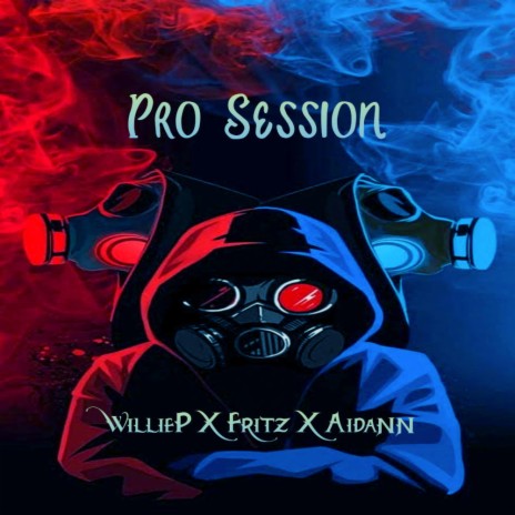 Pro Session ft. Fritz & Aidann | Boomplay Music