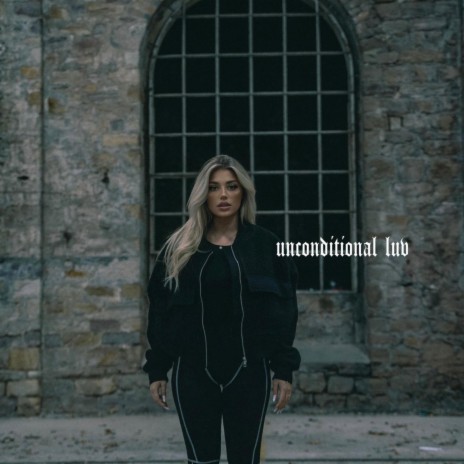 UNCONDITIONAL LUV?? | Boomplay Music