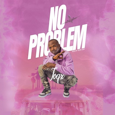 NO PROBLEM | Boomplay Music