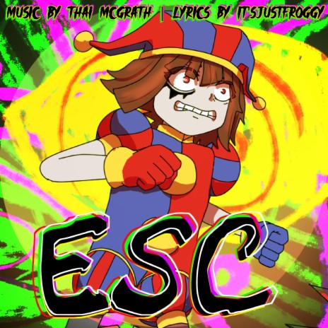 ESC (The Amazing Digital Circus) (TV Size Vocaloid Version)