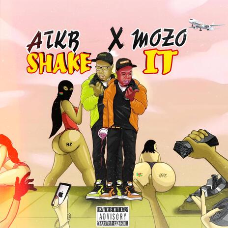 Shake ft. Mozo | Boomplay Music