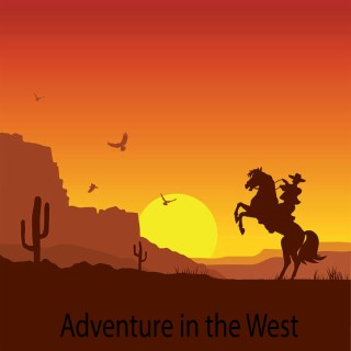 Adventure in the West