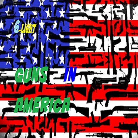 Guns in America | Boomplay Music