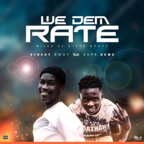 We Dem Rate | Boomplay Music