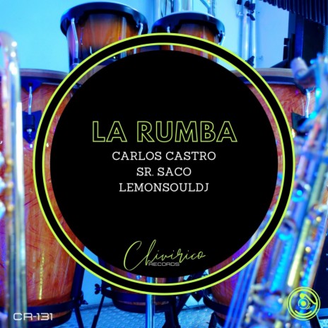 La Rumba ft. Sr. Saco & LemonSoulDj