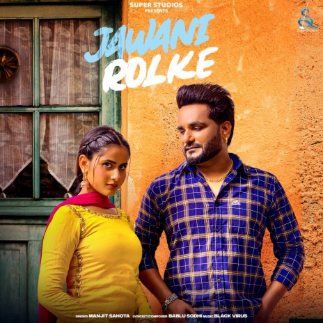 Jawani Rolke ft. Bablu Sodhi | Boomplay Music