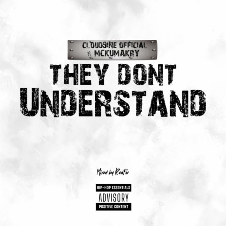 They don't understand (TDU) ft. Mckumakry