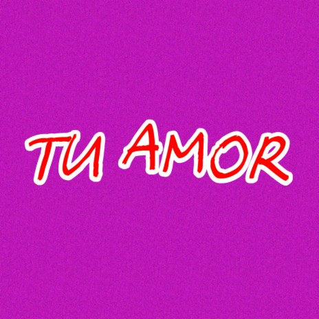 Tu Amor ft. Martinez_Siempre | Boomplay Music