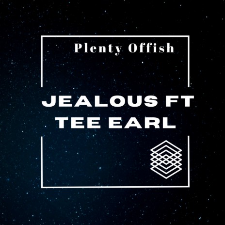 Jealous ft. Tee Earl | Boomplay Music