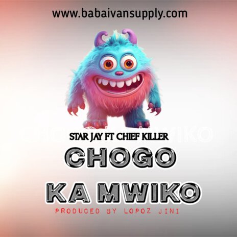 Chogo Ka Mwiko ft. Chief killer | Boomplay Music