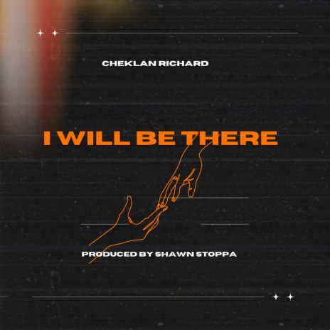 I Will Be There | Boomplay Music