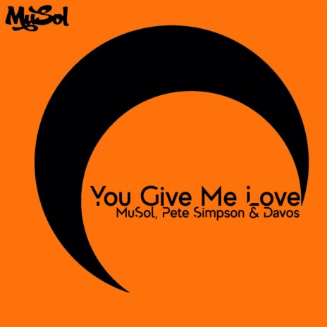 You Give Me Love ft. Pete Simpson & Davos | Boomplay Music