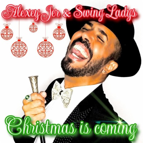 Christmas is coming ft. Swing Ladys | Boomplay Music