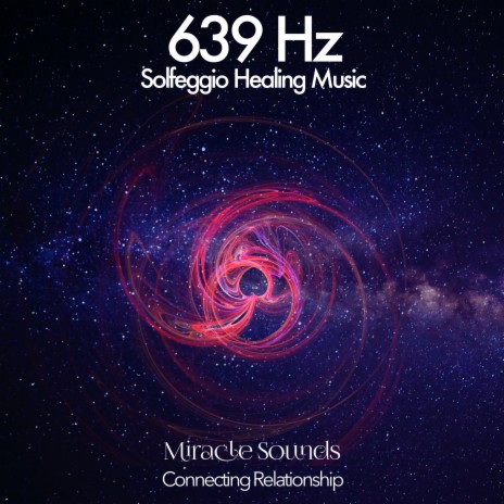 Solfeggio Frequencies 639 Hz ft. FRQNCY | Boomplay Music