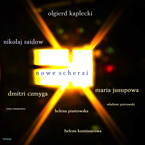 nowe scherzi ft. Wladimir Pietrowski, roma romanowicz, Helena Komissarowa, nikolaj saidow & maria jusupowa | Boomplay Music