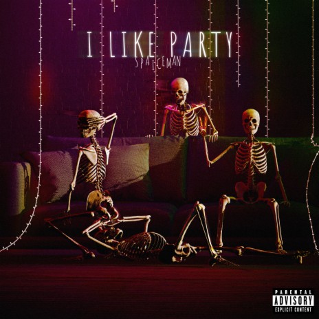 I Like Party | Boomplay Music