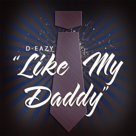 Like My Daddy | Boomplay Music