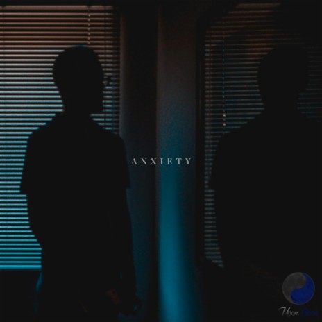 Anxiety | Boomplay Music