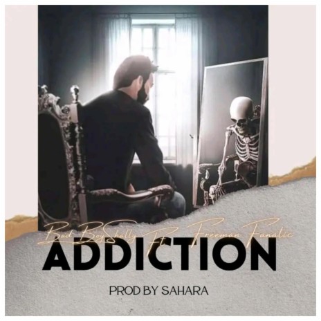 ADDICTION ft. Freeman Fanatic | Boomplay Music