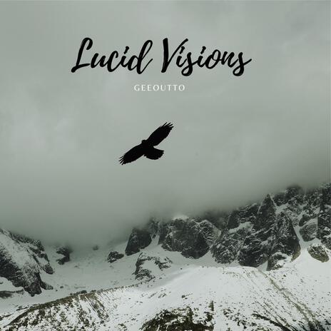 Lucid Visions | Boomplay Music