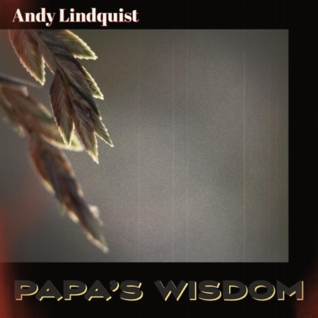 Papa's Wisdom | Boomplay Music