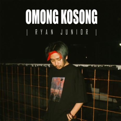 Omong Kosong | Boomplay Music