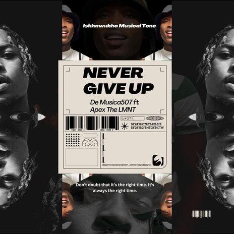 Never Give Up ft. De Musica507