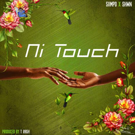 Ni Touch ft. Shwn | Boomplay Music