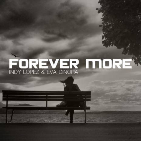 Forever More (Mr. Lopez Strings Mix) ft. Eva Dinora