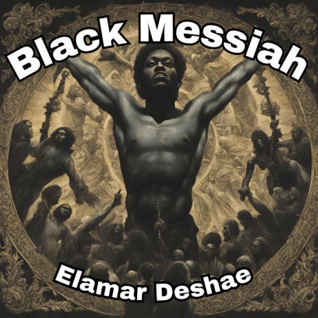 Black Messiah | Boomplay Music