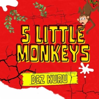 5 LITTLE MONKEYS