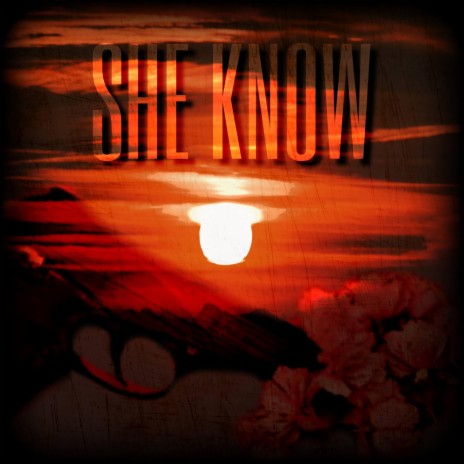 She Know | Boomplay Music