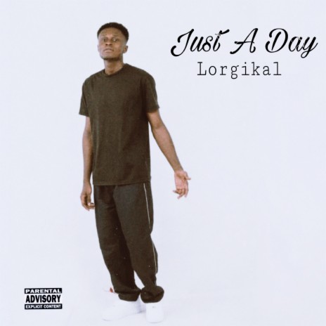 Just a Day | Boomplay Music