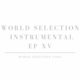 World Selection Instrumental EP XV (Instrumental)