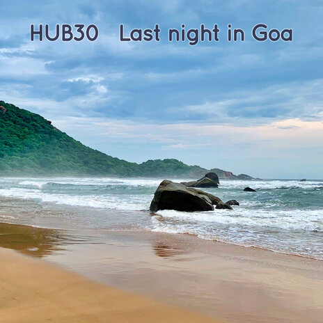 Last Night in Goa | Boomplay Music