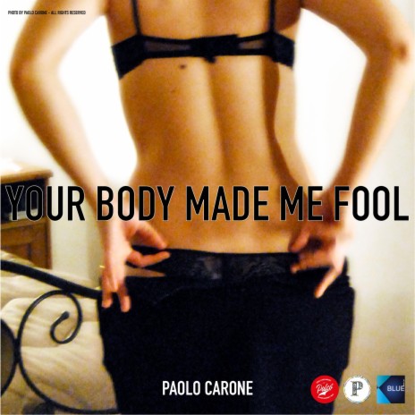 YOUR BODY MADE ME FOOL | Boomplay Music