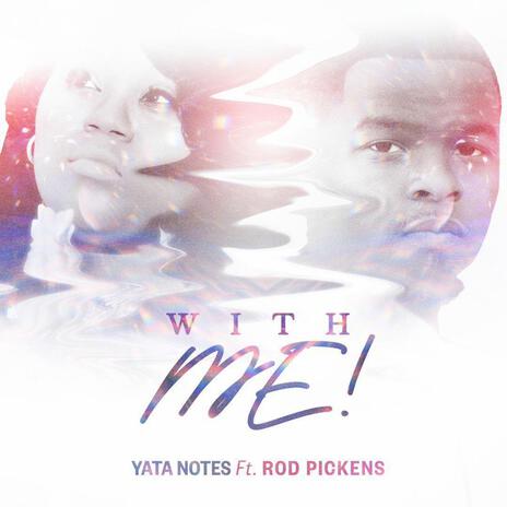 With Me ft. ROD PICKENS | Boomplay Music